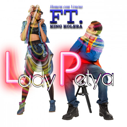 Lady Petya Ft King Kolera – Homem Com Veneno ( New Single )